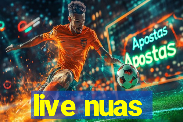 live nuas